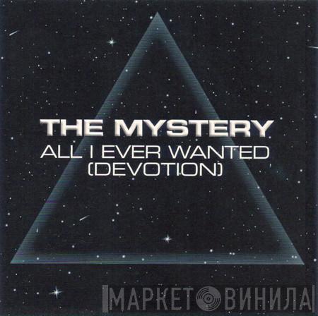  The Mystery  - All I Ever Wanted (Devotion)