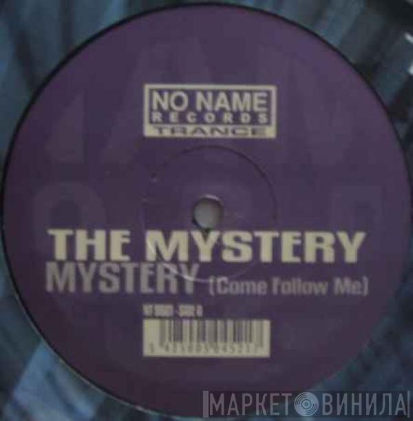  The Mystery  - Mystery (Come Follow Me)