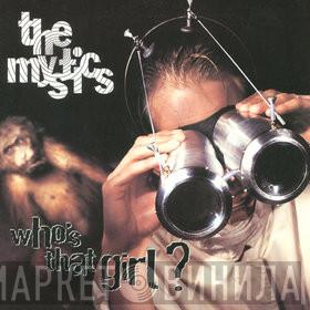 The Mystics  - Who's That Girl?