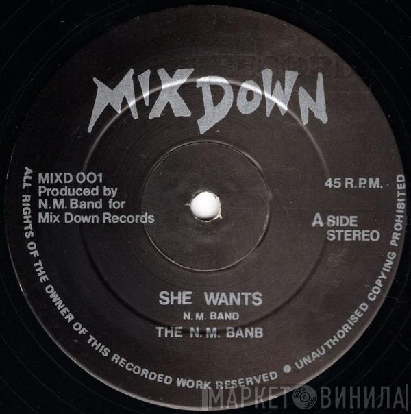 The N.M. Band - She Wants