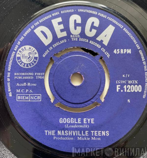  The Nashville Teens  - Goggle Eye
