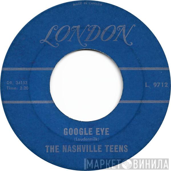  The Nashville Teens  - Google Eye