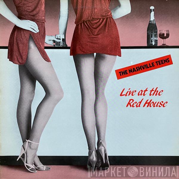 The Nashville Teens - Live At The Red House