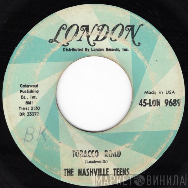  The Nashville Teens  - Tobacco Road