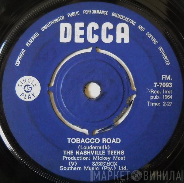  The Nashville Teens  - Tobacco Road