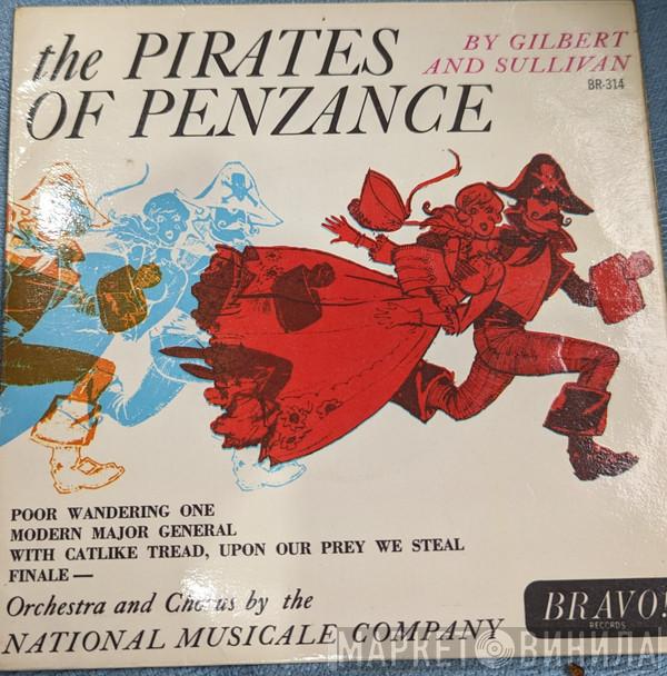 The National Musicale Company - The Pirates Of Penzance