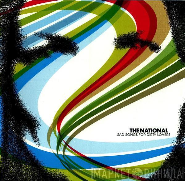 The National - Sad Songs For Dirty Lovers