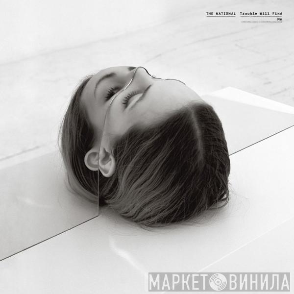  The National  - Trouble Will Find Me