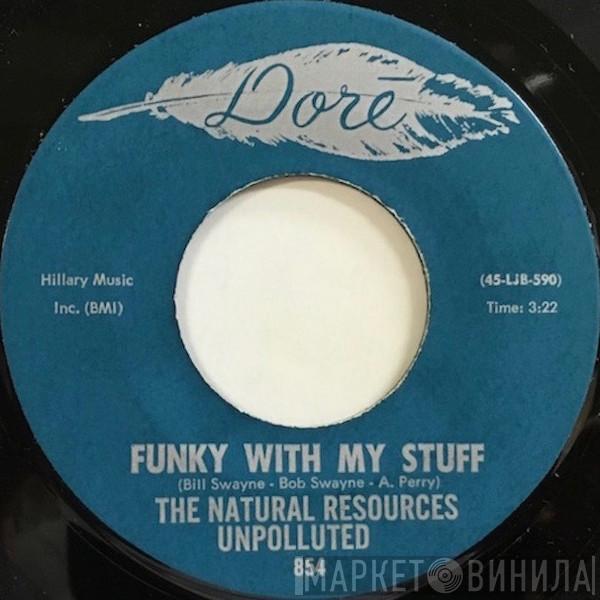 The Natural Resources - Funky With My Stuff / Don't Bite The Hand That Feeds You