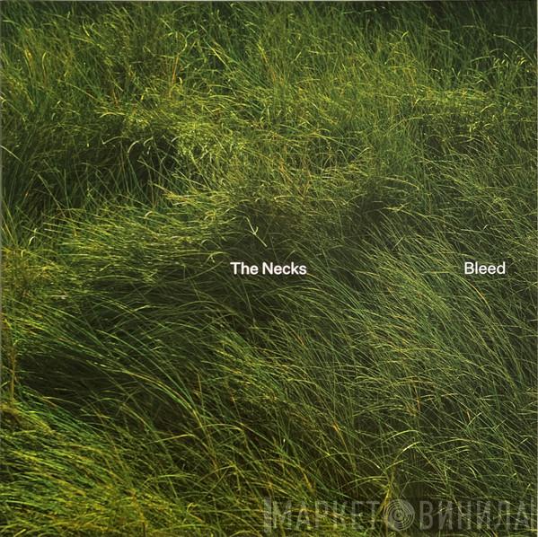 The Necks - Bleed