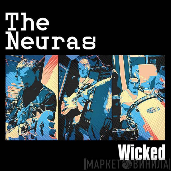 The Neuras - Wicked