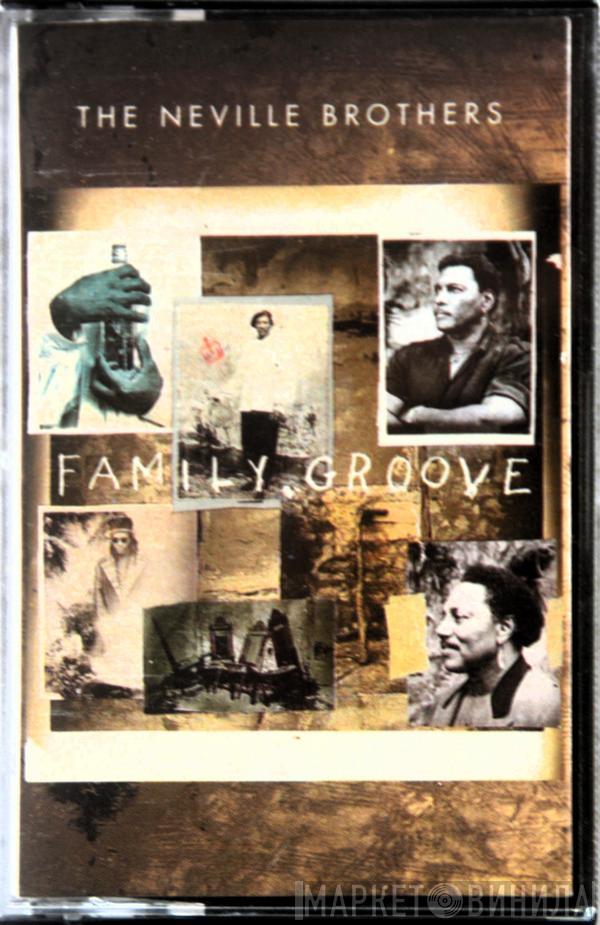  The Neville Brothers  - Family Groove