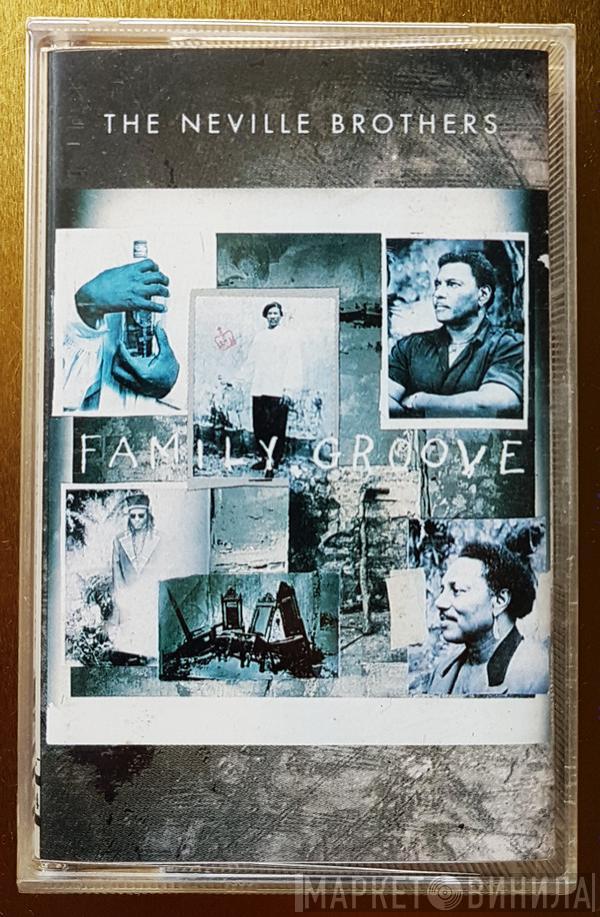  The Neville Brothers  - Family Groove