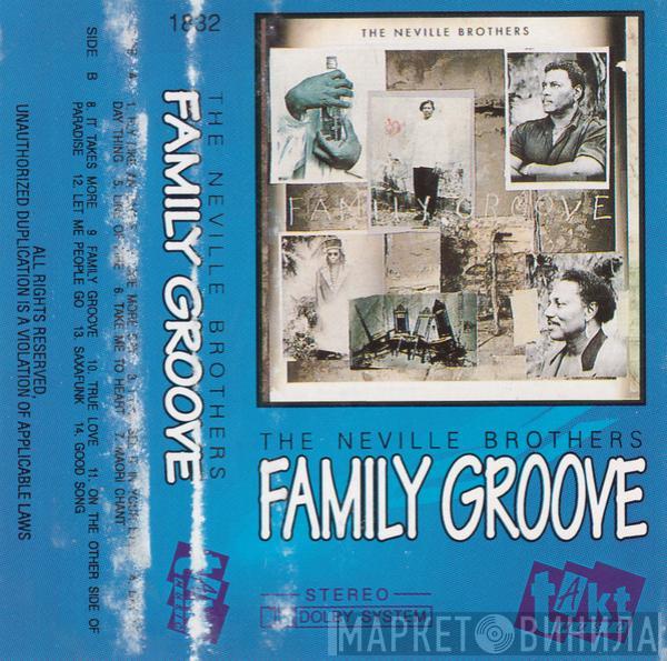  The Neville Brothers  - Family Groove