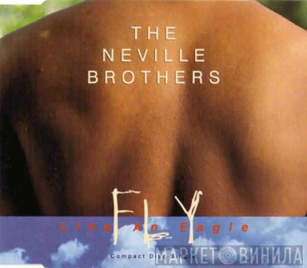 The Neville Brothers  - Fly Like An Eagle