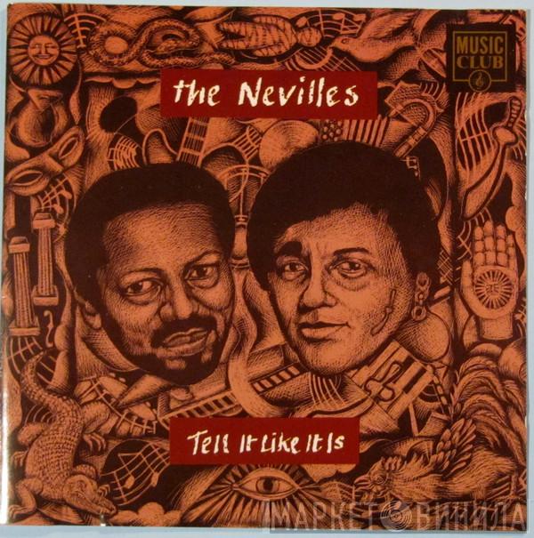  The Neville Brothers  - Tell It Like It Is