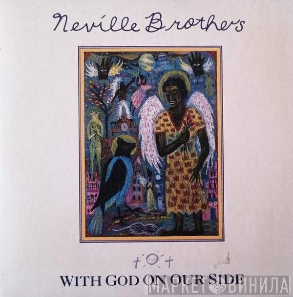  The Neville Brothers  - With God On Our Side