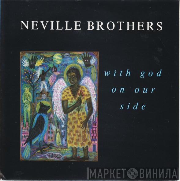  The Neville Brothers  - With God On Our Side