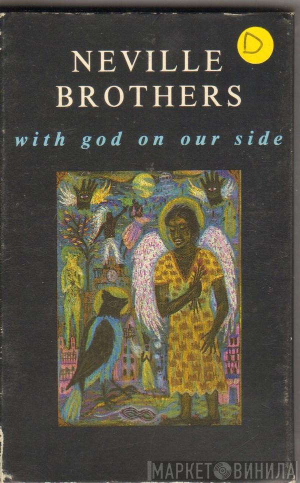  The Neville Brothers  - With God On Our Side