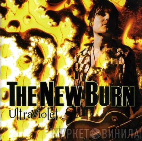 The New Burn - UltraViolet