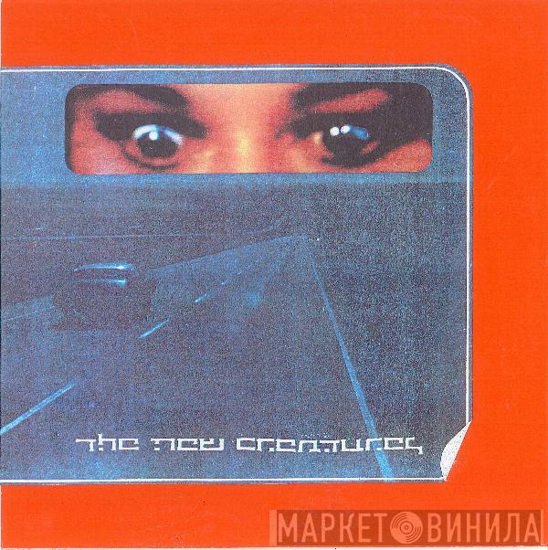 The New Creatures  - Goldfishin'