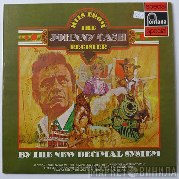 The New Decimal System - Hits From The Johnny Cash Register
