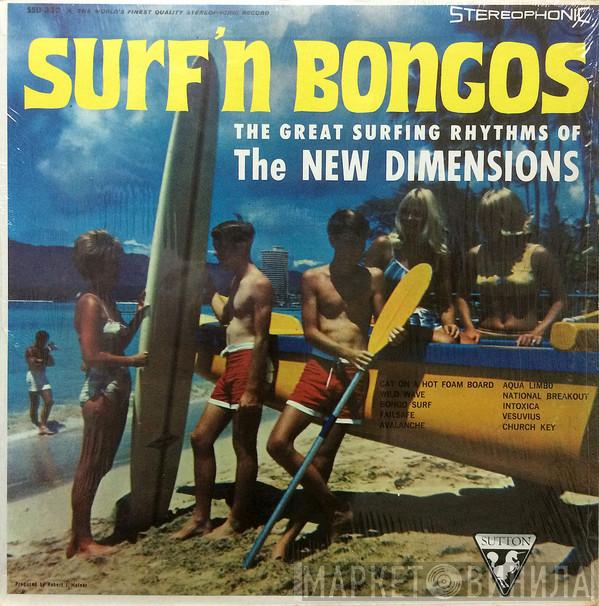The New Dimensions - Surf'n Bongos (The Great Surfing Rhythms Of The New Dimensions)