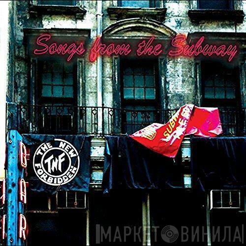 The New Forbidden - Songs From The Subway