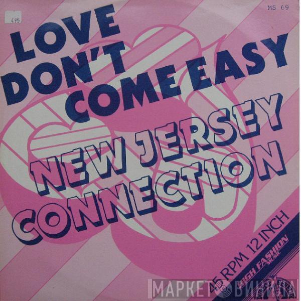  The New Jersey Connection  - Love Don't Come Easy