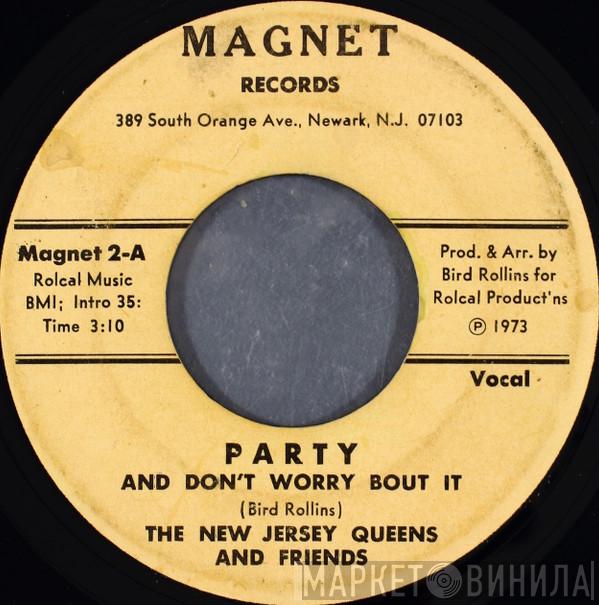  The New Jersey Queens  - Party And Don't Worry Bout It