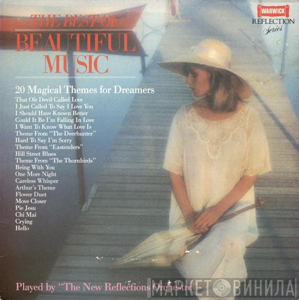 The New Reflections Orchestra - The Best Of Beautiful Music
