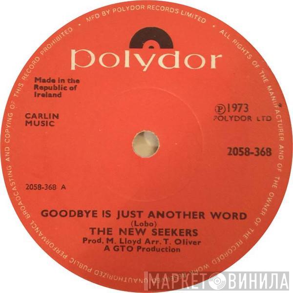  The New Seekers  - Goodbye Is Just Another Word