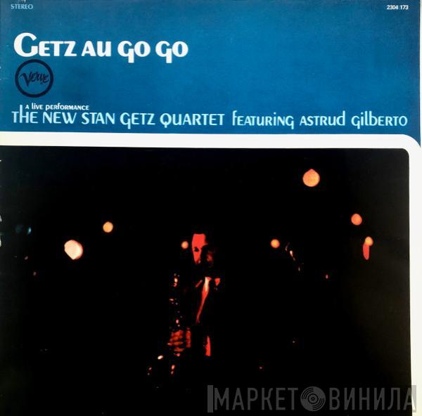 The New Stan Getz Quartet, Astrud Gilberto - Getz Au Go Go