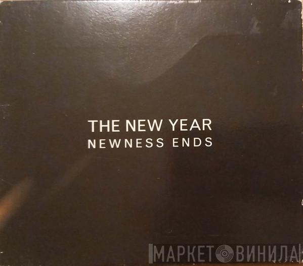 The New Year - Newness Ends