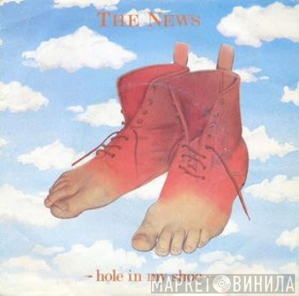 The News - Hole In My Shoe