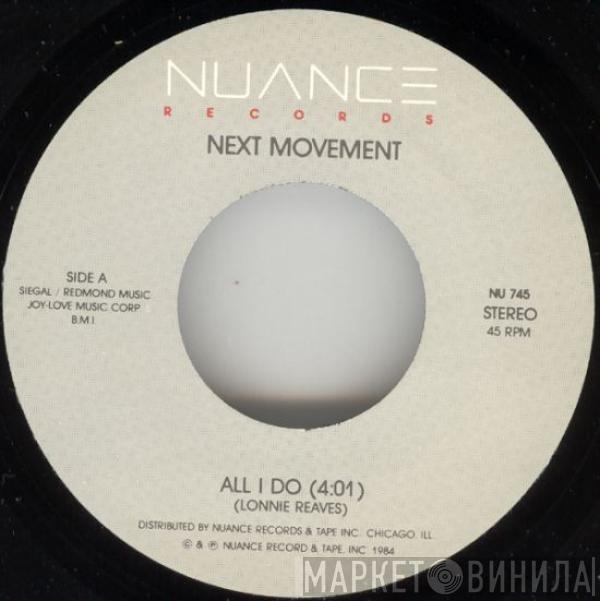 The Next Movement - All I Do
