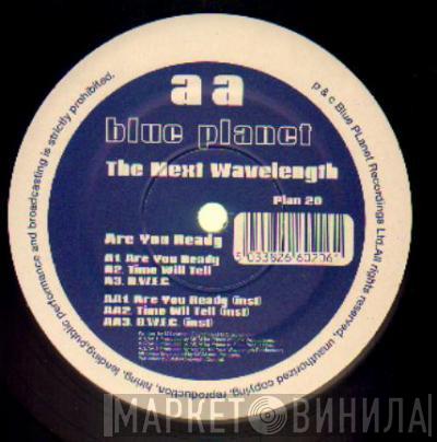 The Next Wavelength - Are You Ready