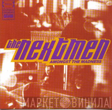 The Nextmen - Amongst The Madness