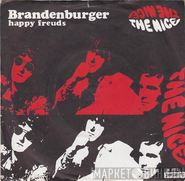  The Nice  - Brandenburger / Happy Freuds