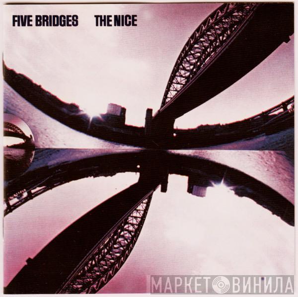  The Nice  - Five Bridges