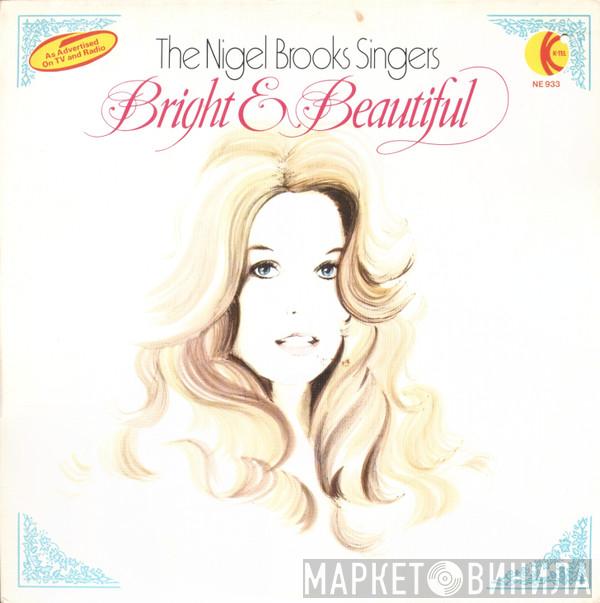 The Nigel Brooks Singers - Bright & Beautiful