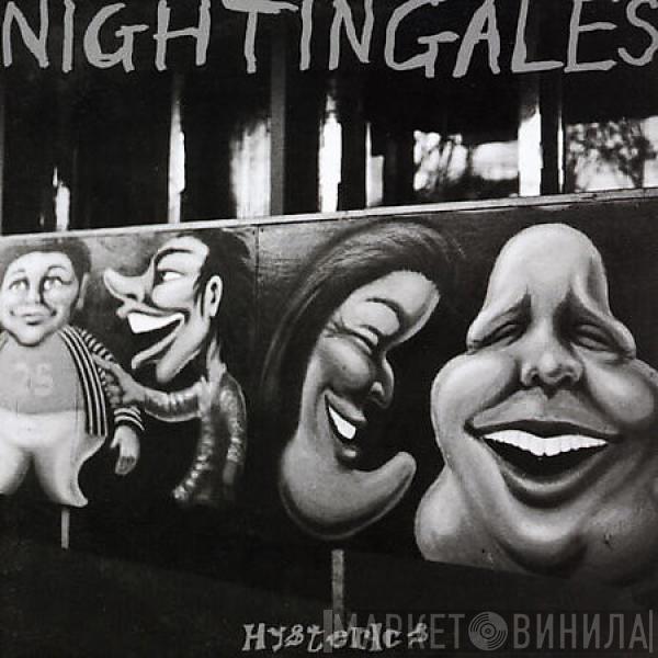 The Nightingales - Hysterics