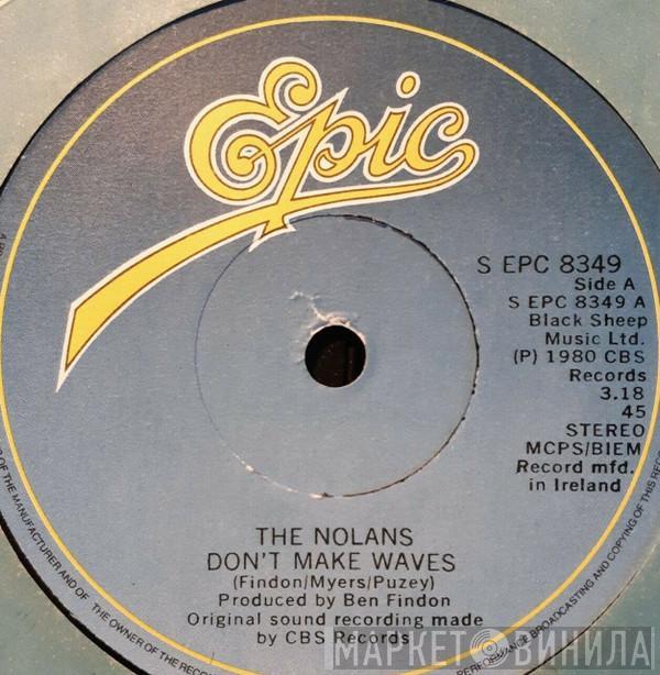  The Nolans  - Don't Make Waves