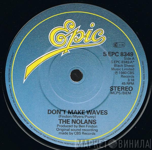 The Nolans - Don't Make Waves