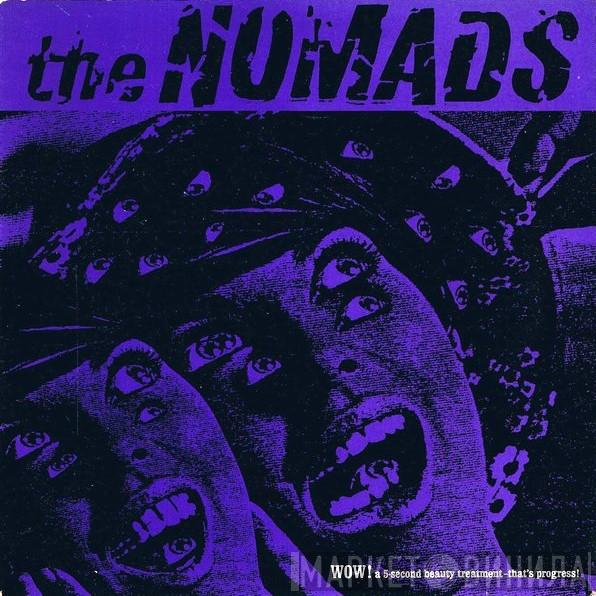 The Nomads  - She Pays The Rent