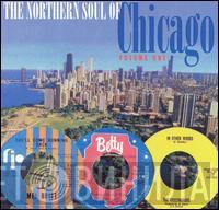  - The Northern Soul Of Chicago Volume 1