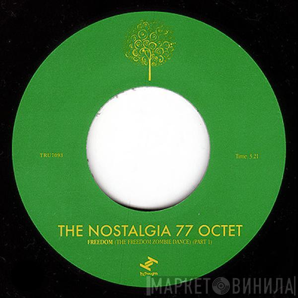 The Nostalgia 77 Octet - Freedom