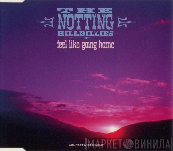  The Notting Hillbillies  - Feel Like Going Home