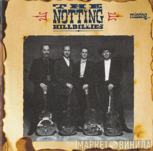 The Notting Hillbillies - Missing… Presumed Having A Good Time