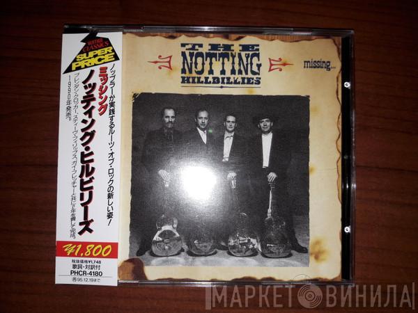  The Notting Hillbillies  - Missing... Presumed Having A Good Time